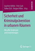 Sicherheit und Kriminalprävention in urbanen Räumen