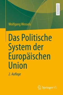 Das Politische System der Europäischen Union - Wessels, Wolfgang