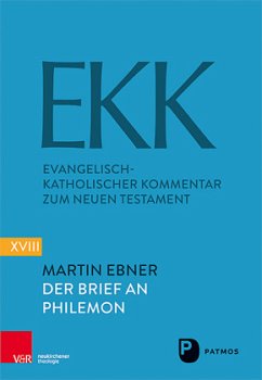 Der Brief an Philemon / Evangelisch-Katholischer Kommentar zum Neuen Testament (EKK) Bd.18 - Ebner, Martin