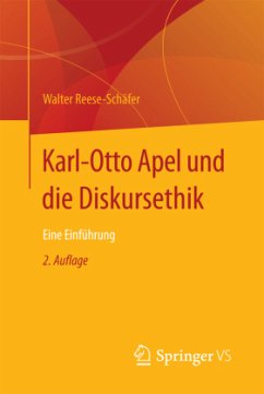 Karl-Otto Apel und die Diskursethik - Reese-Schäfer, Walter