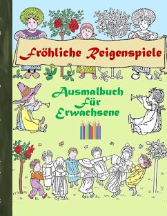 Fröhliche Reigenspiele (Ausmalbuch) - Rose, Luisa