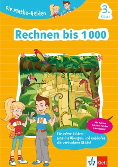 Klett Die Mathe-Helden Rechnen bis 1000 3. Klasse