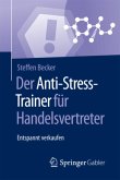 Der Anti-Stress-Trainer für Handelsvertreter