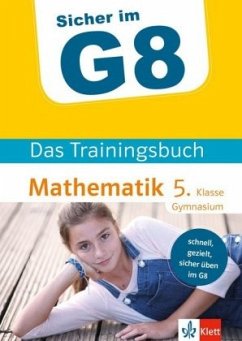 Sicher im G8 - Das Trainingsbuch Mathematik 5. Klasse Gymnasium