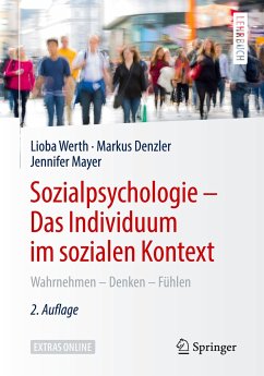 Sozialpsychologie ¿ Das Individuum im sozialen Kontext - Werth, Lioba;Denzler, Markus;Mayer, Jennifer
