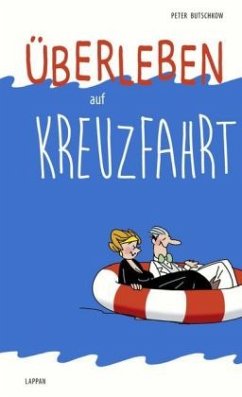 Überleben auf der Kreuzfahrt - Butschkow, Peter