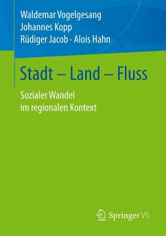 Stadt ¿ Land ¿ Fluss - Vogelgesang, Waldemar;Kopp, Johannes;Jacob, Rüdiger