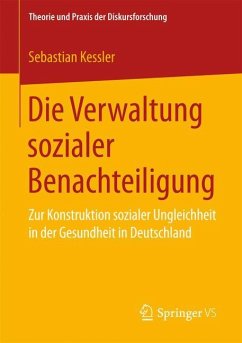 Die Verwaltung sozialer Benachteiligung - Keßler, Sebastian