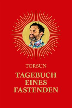 Tagebuch eines Fastenden - Torsun