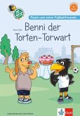 Paule und seine Fußballfreunde - Benni, der Torten-Torwart