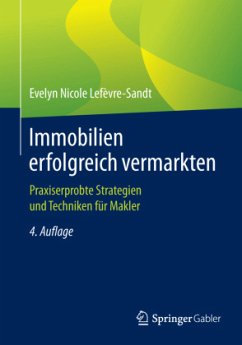 Immobilien erfolgreich vermarkten - Lefèvre-Sandt, Evelyn Nicole