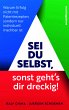 Sei du selbst, sonst geht's dir dreckig! - Bild 1