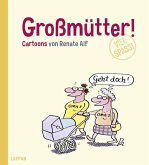 Großmütter! Großmütter!