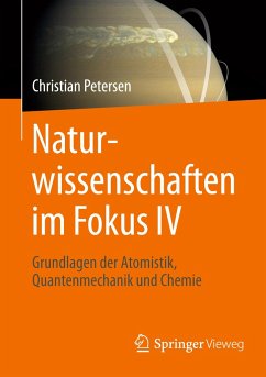 Naturwissenschaften im Fokus IV - Petersen, Christian