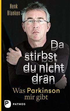 Da stirbst du nicht dran - Blanken, Henk M.