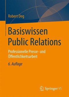 Basiswissen Public Relations - Deg, Robert