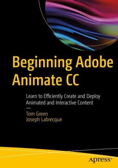 Beginning Adobe Animate CC - Green, Tom;Labrecque, Joseph