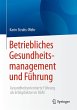 Betriebliches Gesundheitsmanagement und... - Bild 1
