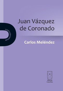 Juan Vázquez de Coronado (eBook, ePUB) - Meléndez, Carlos