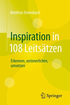 Inspiration in 108 Leitsätzen - Ennenbach, Matthias