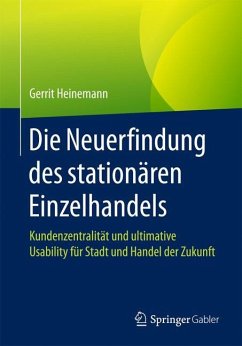 Die Neuerfindung des stationären Einzelhandels - Heinemann, Gerrit