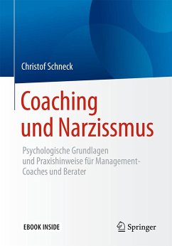 Coaching und Narzissmus - Schneck, Christof