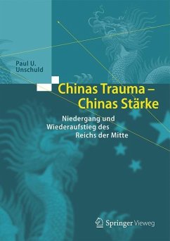 Chinas Trauma ¿ Chinas Stärke - Unschuld, Paul U.