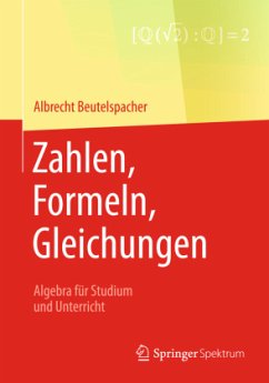 Zahlen, Formeln, Gleichungen - Beutelspacher, Albrecht;Samuel, Laila