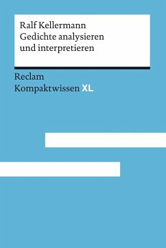 Gedichte analysieren und interpretieren - Kellermann, Ralf