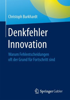 Denkfehler Innovation - Burkhardt, Christoph