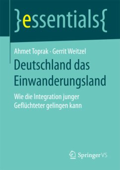 Deutschland das Einwanderungsland - Toprak, Ahmet;Weitzel, Gerrit