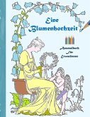 Eine Blumenhochzeit (Ausmalbuch) Eine Blumenhochzeit (Ausmalbuch)
