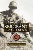 Immortal Sergeant Bachman