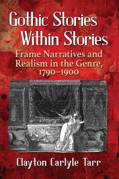 Gothic Stories Within Stories - Tarr, Clayton Carlyle