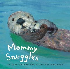 Mommy Snuggles: (Motherhood Books for Kids, Toddler Board Books) - Gutman, Anne; Hallensleben, Georg