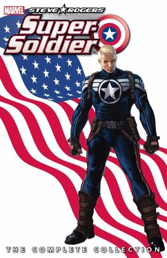 Steve Rogers: Super-Soldier: The Complete Collection - Brubaker, Ed; Asmus, James