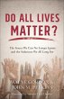 Do All Lives Matter? - Bild 1
