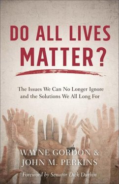 Do All Lives Matter? - Gordon, Wayne; Perkins, John M