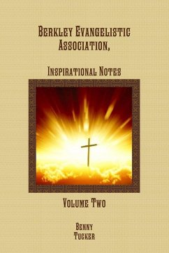 Berkley Evangelistic Association, Inspirational Notes - Tucker, Benny