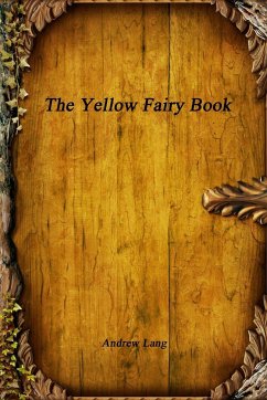 The Yellow Fairy Book - Lang, Andrew