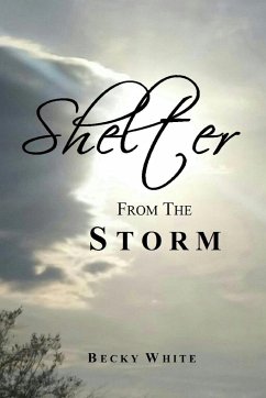 Shelter from the Storm - White, Becky
