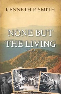 None Buth The Living - Smith, Kenneth P