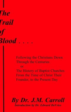 The Trail of Blood - Carroll, J. M.