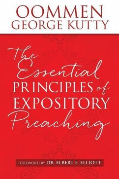 The ESSENTIAL PRINCIPLES of EXPOSITORY PREACHING - Kutty, Oommen George