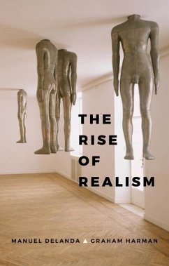 The Rise of Realism - DeLanda, Manuel;Harman, Graham