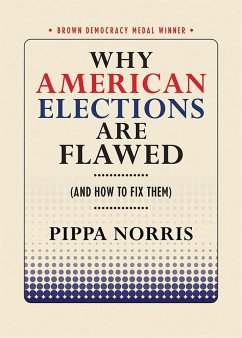 Why American Elections Are Flawed (and How to Fix Them) - Norris, Pippa