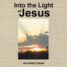 Into the Light of Jesus - Bild 1