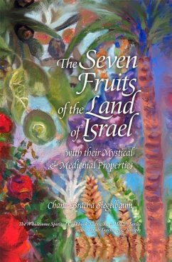 7 FRUITS OF THE LAND OF ISRAEL - Siegelbaum, Chana Bracha