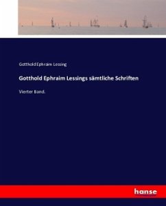 Gotthold Ephraim Lessings sämtliche Schriften - Lessing, Gotthold Ephraim