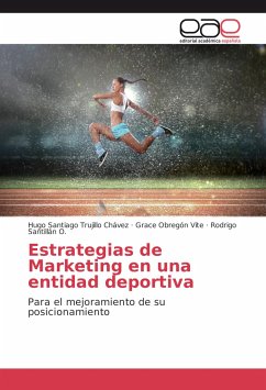 Estrategias de Marketing en una entidad deportiva - Trujillo Chávez, Hugo Santiago;Obregón Vite, Grace;Santillán O., Rodrigo